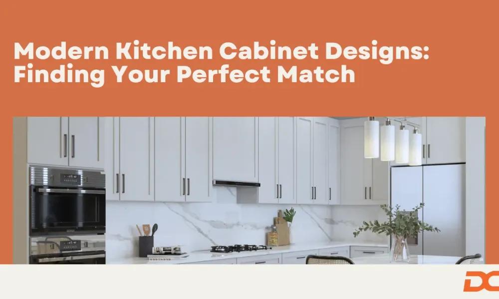 Modern Kitchen Cabinet Designs: Finding Your Perfect Match